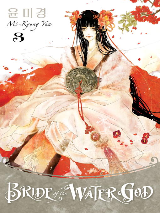 Title details for Bride of the Water God, Volume 3 by Mi-Kyung Yun - Available